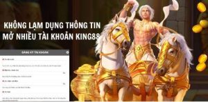 Các lưu ý cần thiết khi tạo tài khoản King88